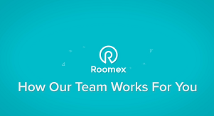 Roomex How our team works for you